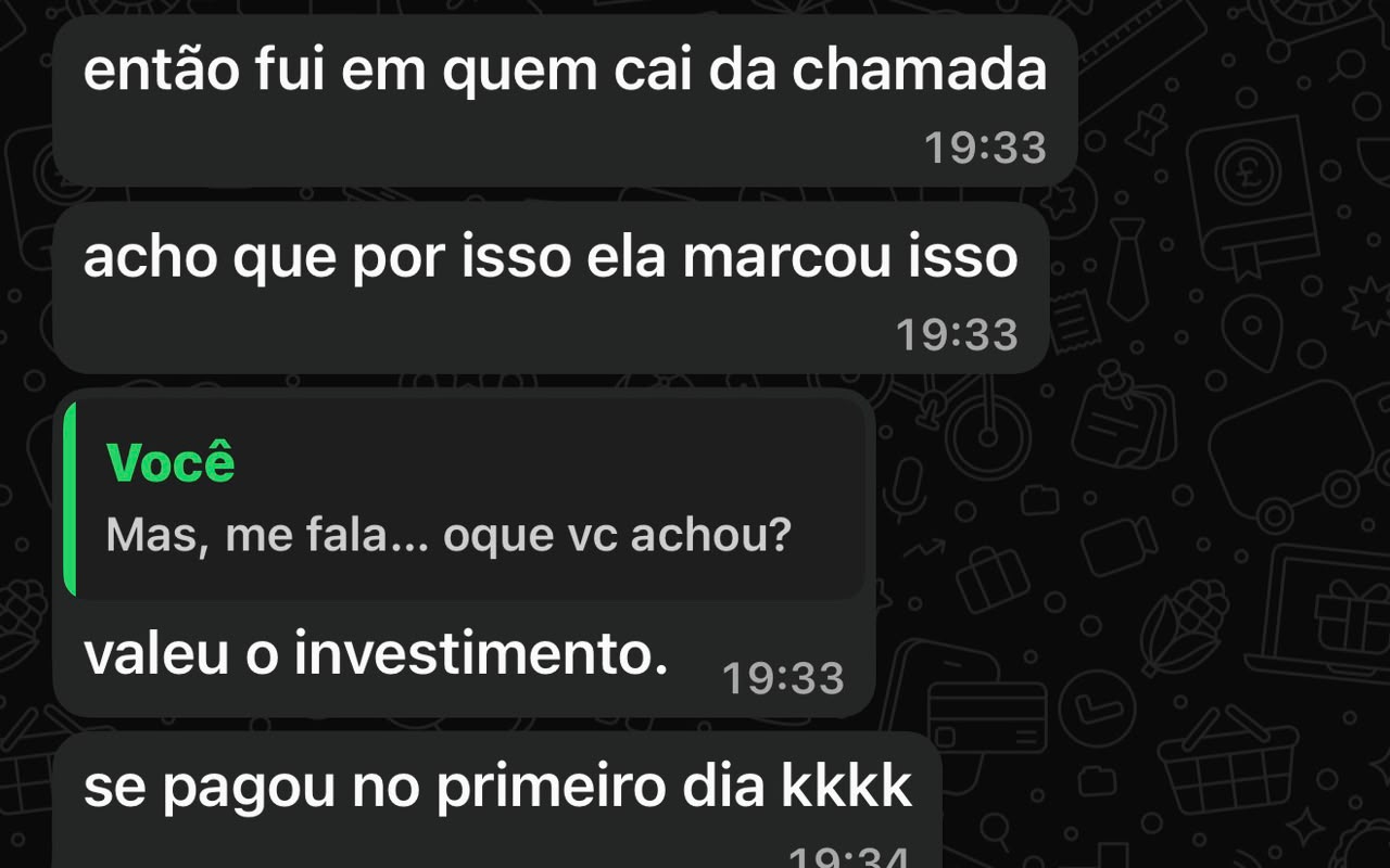Print de WhatsApp: vendedor diz que valeu o investimento e que se pagou no primeiro dia